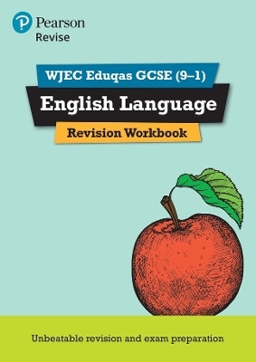 Pearson REVISE WJEC Eduqas GCSE (9-1) English Language Revision Workbook: For 2024 and 2025 assessments and exams (REVISE WJEC GCSE English 2015) - Julie Hughes