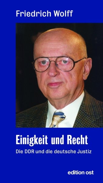 Einigkeit und Recht - Friedrich Wolff