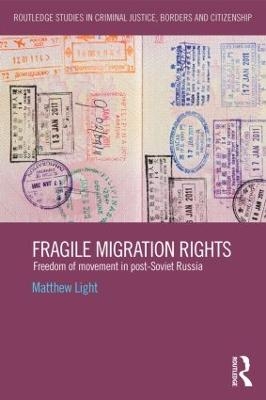 Fragile Migration Rights - Matthew Light