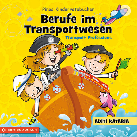 Pinos Kinderratebücher: Berufe im Transportwesen - Transport Professions - Aditi Kataria