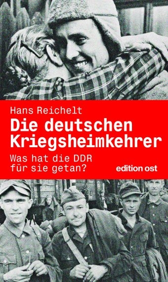 Die deutschen Kriegsheimkehrer - Hans Reichelt