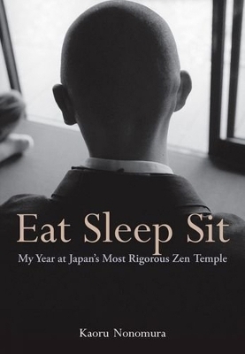 Eat Sleep Sit - Kaoru Nonomura