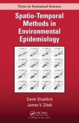 Spatio-Temporal Methods in Environmental Epidemiology - Gavin Shaddick, James V. Zidek