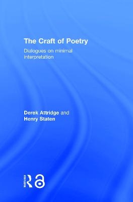 The Craft of Poetry - Derek Attridge, Henry Staten