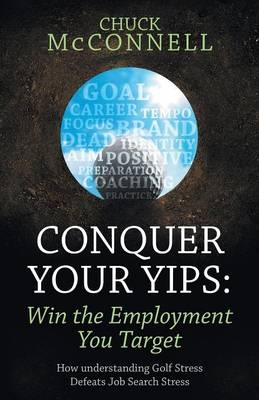 Conquer Your Yips - Chuck McConnell
