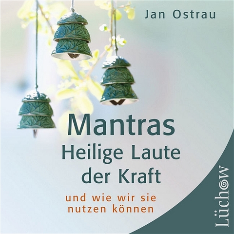Mantras - Heilige Laute der Kraft -CD - Jan Ostrau