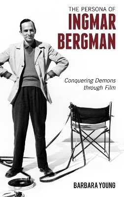 The Persona of Ingmar Bergman - Barbara Young