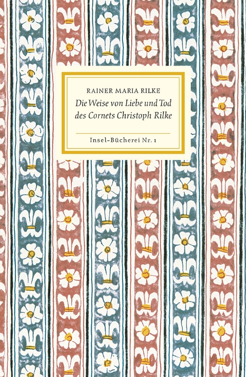 Die Weise von Liebe und Tod des Cornets Christoph Rilke - Rainer Maria Rilke