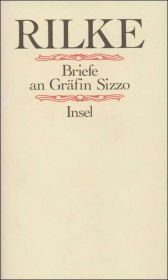 Briefe an Gräfin Sizzo - Rainer Maria Rilke