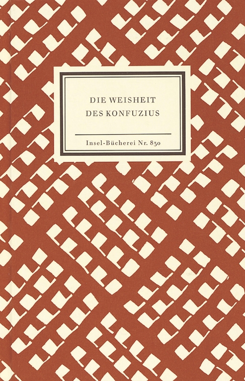 Die Weisheit des Konfuzius