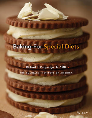 Baking for Special Diets - Richard J. Coppedge,  The Culinary Institute of America (CIA)