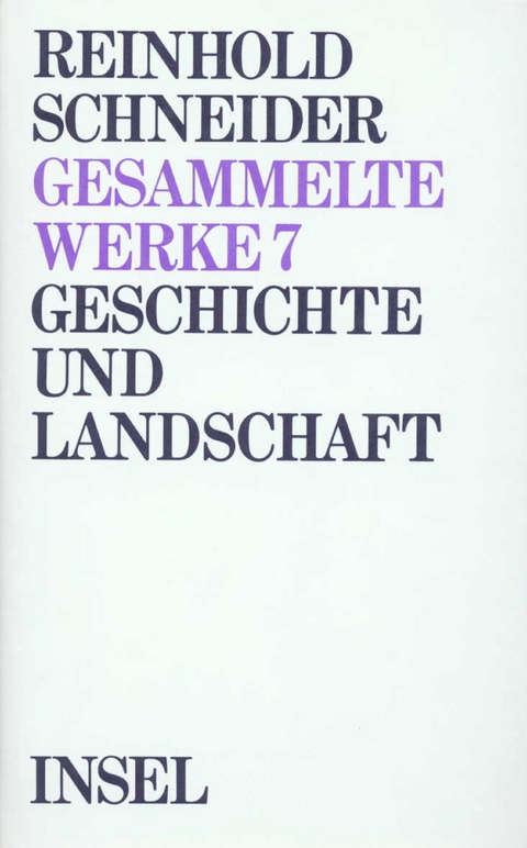 Gesammelte Werke in zehn Bänden - Reinhold Schneider
