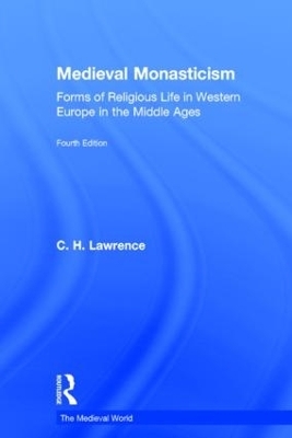 Medieval Monasticism - C.H. Lawrence