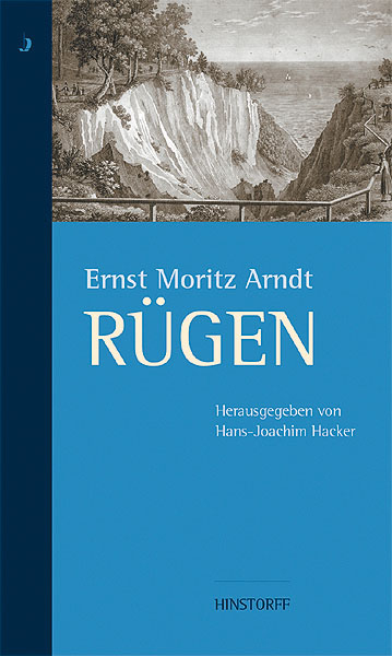 Ernst Moritz Arndt. Rügen - 