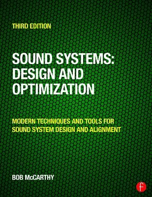 Sound Systems: Design and Optimization - Bob McCarthy