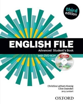 English File: Advanced: Student's Book with iTutor - Clive Oxenden