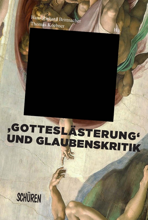 ‚Gotteslästerung‘ und Glaubenskritik - 