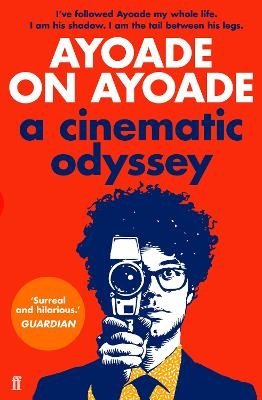 Ayoade on Ayoade - Richard Ayoade