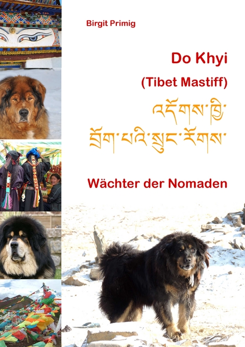 Do Khyi (Tibet Mastiff) - Birgit Primig