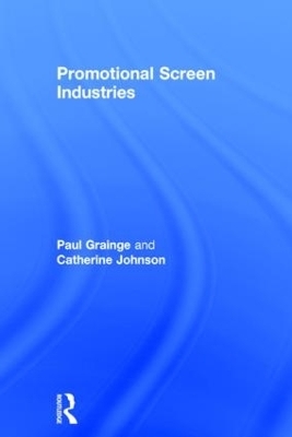 Promotional Screen Industries - Paul Grainge, Catherine Johnson