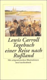 Tagebuch einer Reise nach Rußland im Jahr 1867 - Lewis Carroll