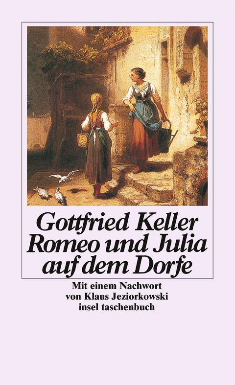 Romeo und Julia auf dem Dorfe - Gottfried Keller