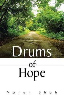 Drums of Hope - Varun Shah