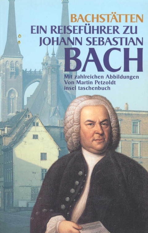 Bach-Stätten - Martin Petzoldt