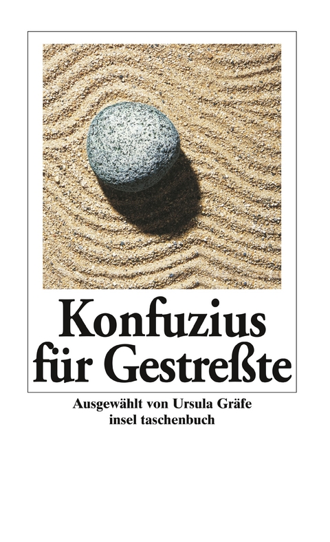 Konfuzius für Gestreßte -  Konfuzius