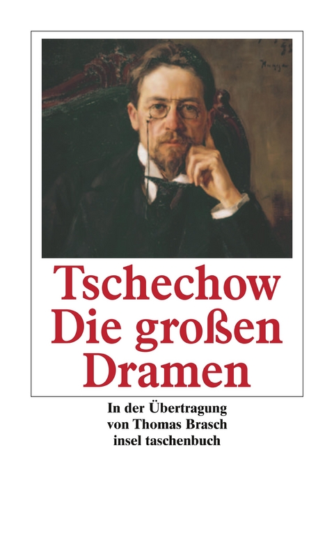 Die großen Dramen - Anton Tschechow