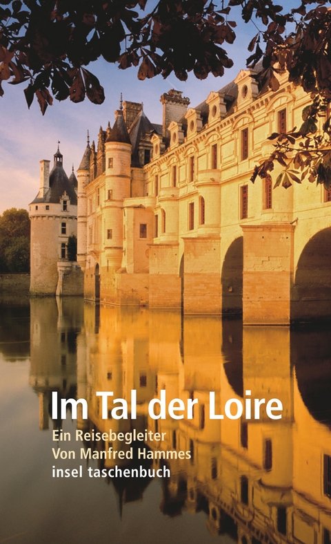 Im Tal der Loire - Manfred Hammes