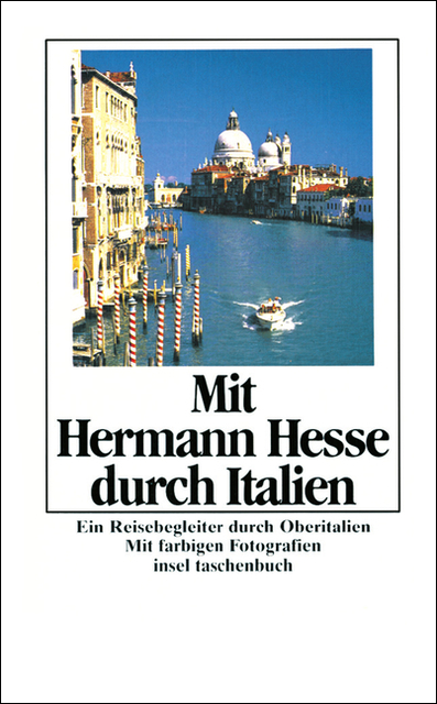 Mit Hermann Hesse durch Italien - Hermann Hesse