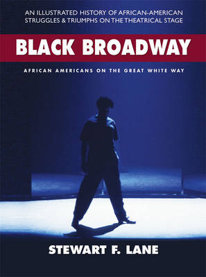 Black Broadway - Stewart F Lane