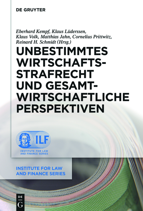 Unbestimmtes Wirtschaftsstrafrecht und gesamtwirtschaftliche Perspektiven - 