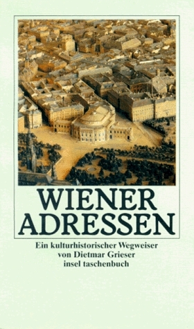 Wiener Adressen - Dietmar Grieser