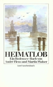 Heimatlob - Martin Walser, André Ficus