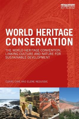 World Heritage Conservation - Claire Cave, Elene Negussie