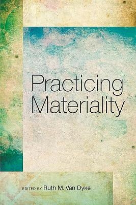 Practicing Materiality - 