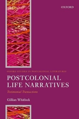 Postcolonial Life Narratives - Gillian Whitlock