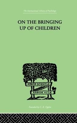 On The Bringing Up Of Children - John Rickman