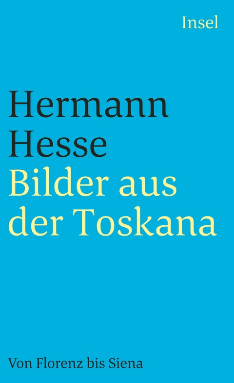 Bilder aus der Toskana - Hermann Hesse