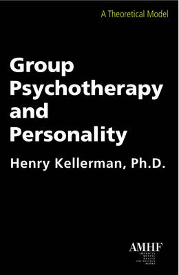 Group Psychotherapy and Personality - Henry Kellerman