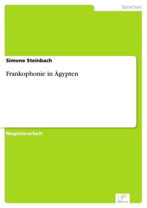 Frankophonie in Ägypten -  Simone Steinbach