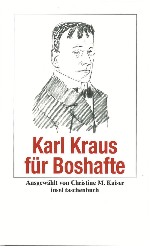Karl Kraus für Boshafte - Karl Kraus