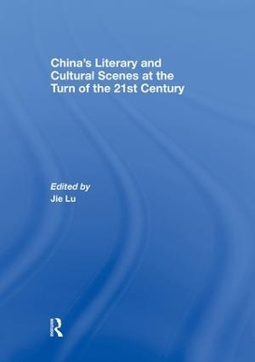 China’s Literary and Cultural Scenes at the Turn of the 21st Century - 