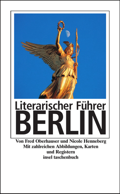 Literarischer Führer Berlin - Nicole Henneberg, Fred Oberhauser