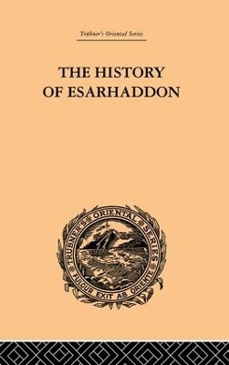 The History of Esarhaddon - Ernest A Budge