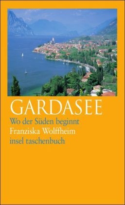 Gardasee - Franziska Wolffheim