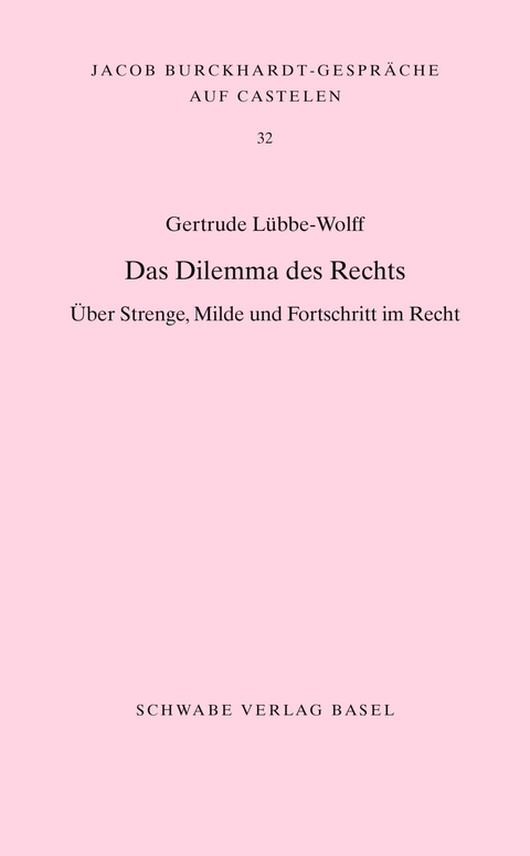 Das Dilemma des Rechts - Lübbe-Wolff Gertrude