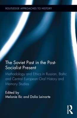 The Soviet Past in the Post-Socialist Present - 